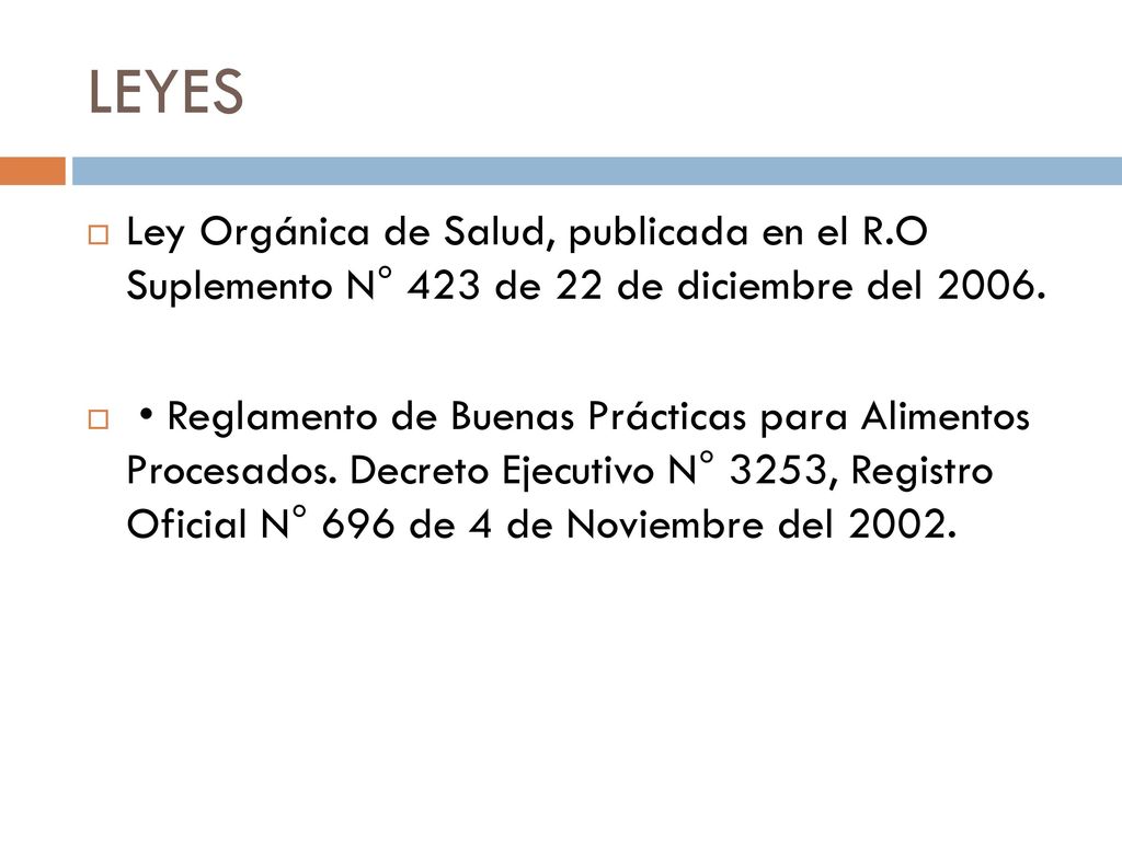 LEYES Ley Orgánica de Salud, publicada en el R.O Suplemento N° 423 de 22 de diciembre del