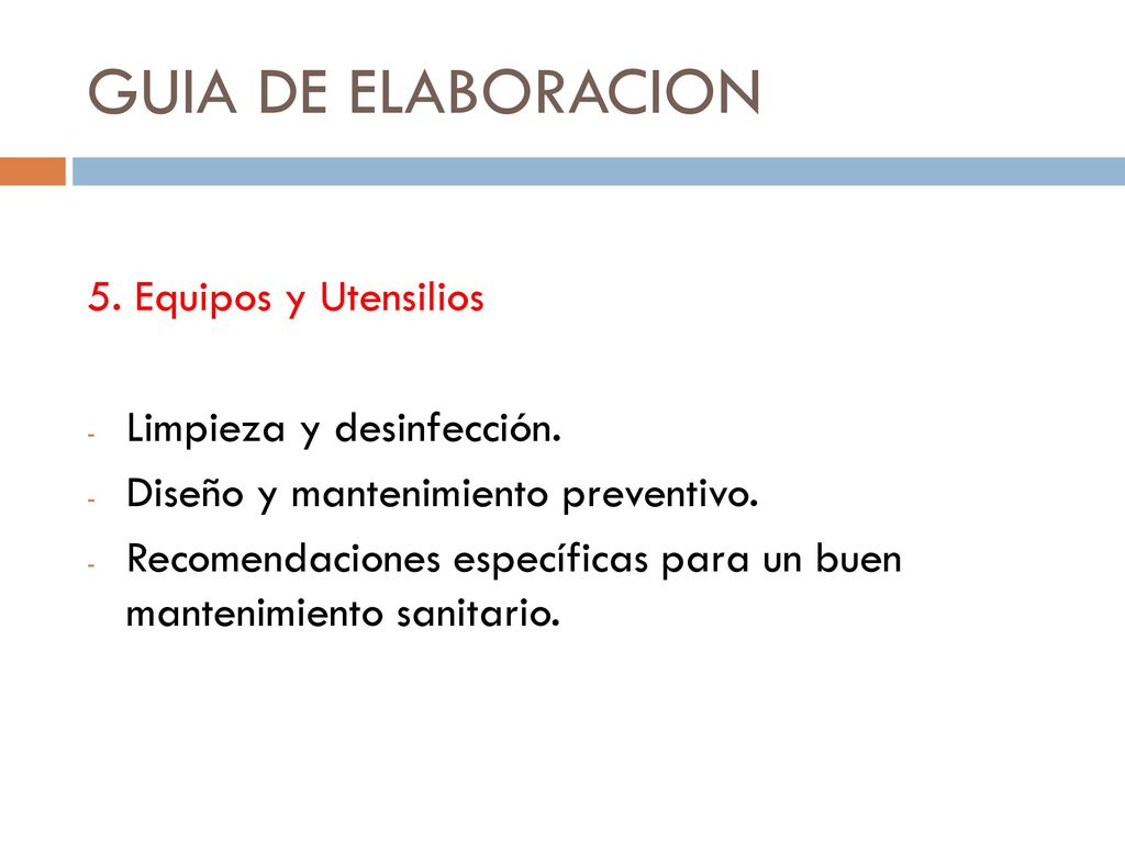 GUIA DE ELABORACION 5. Equipos y Utensilios Limpieza y desinfección.