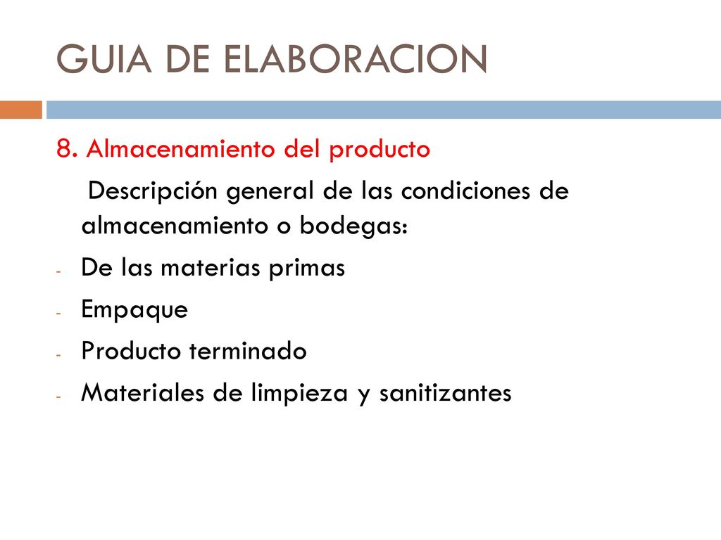 GUIA DE ELABORACION 8. Almacenamiento del producto