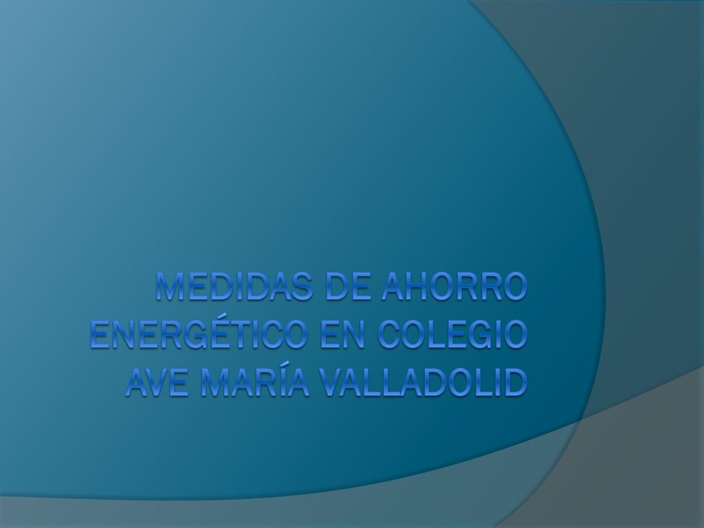 Medidas de ahorro energético en colegio Ave María Valladolid