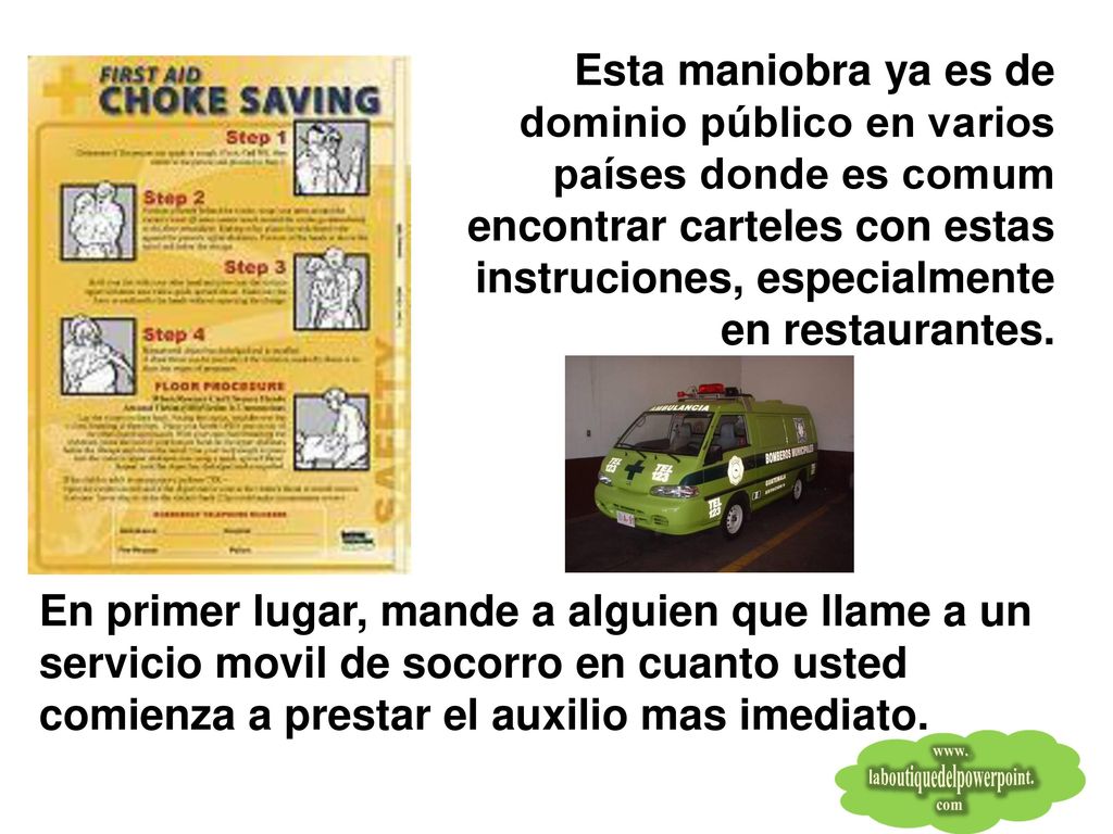 Esta maniobra ya es de dominio público en varios países donde es comum encontrar carteles con estas instruciones, especialmente en restaurantes.