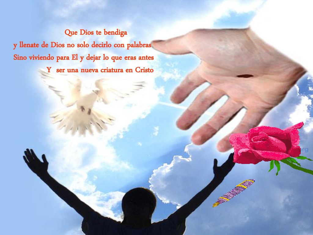 Que Dios te bendiga y llenate de Dios no solo decirlo con palabras. Sino viviendo para El y dejar lo que eras antes.