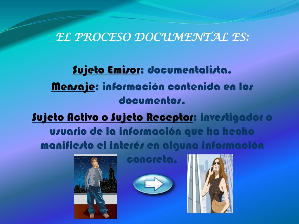 Sujeto Emisor: documentalista.