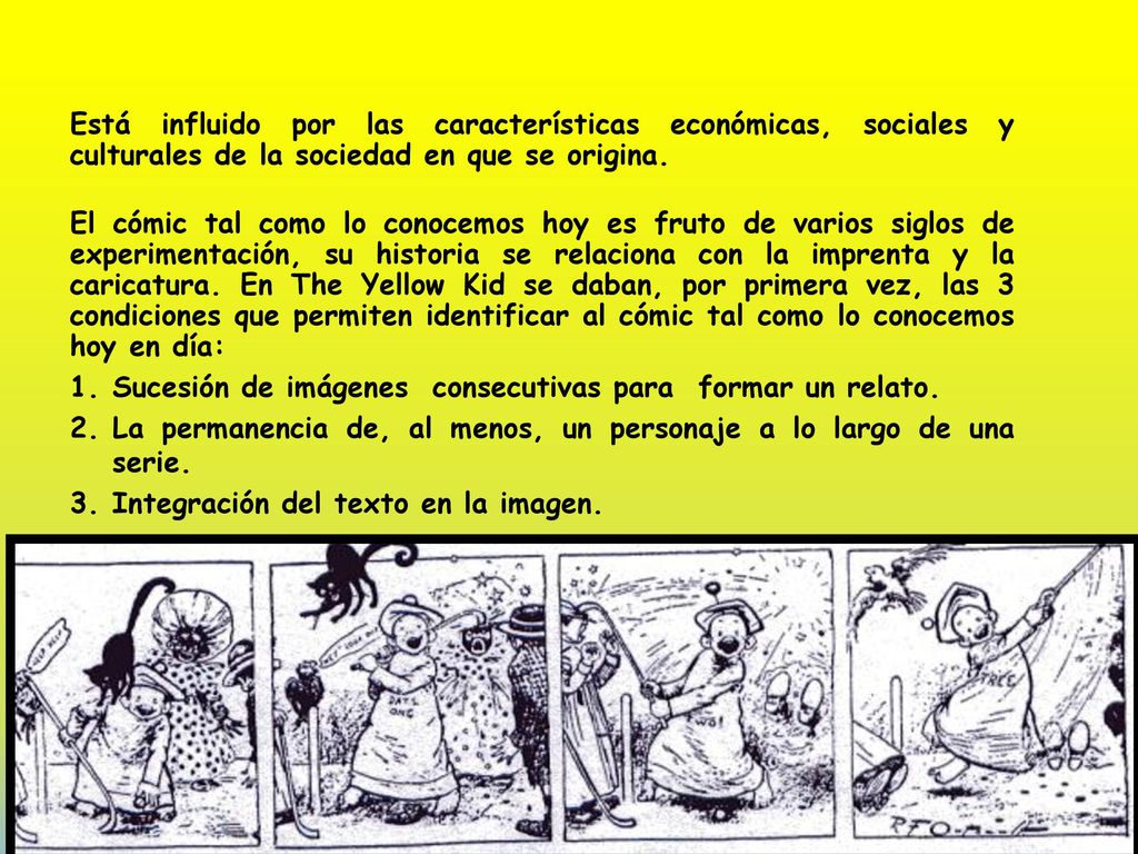 Está influido por las características económicas, sociales y culturales de la sociedad en que se origina.