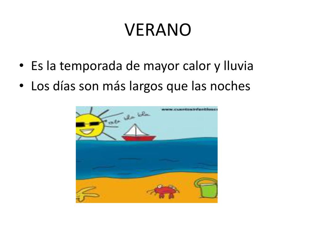 VERANO Es la temporada de mayor calor y lluvia