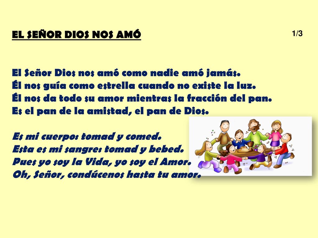 El Señor Dios nos amó como nadie amó jamás.
