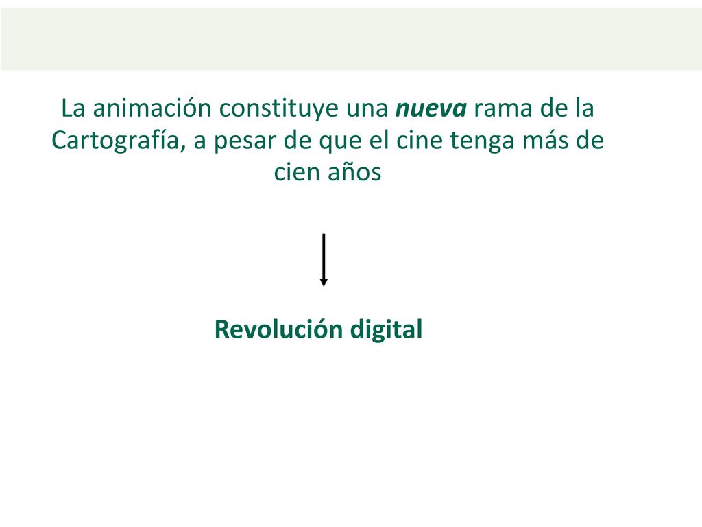 La animación constituye una nueva rama de la Cartografía, a pesar de que el cine tenga más de cien años