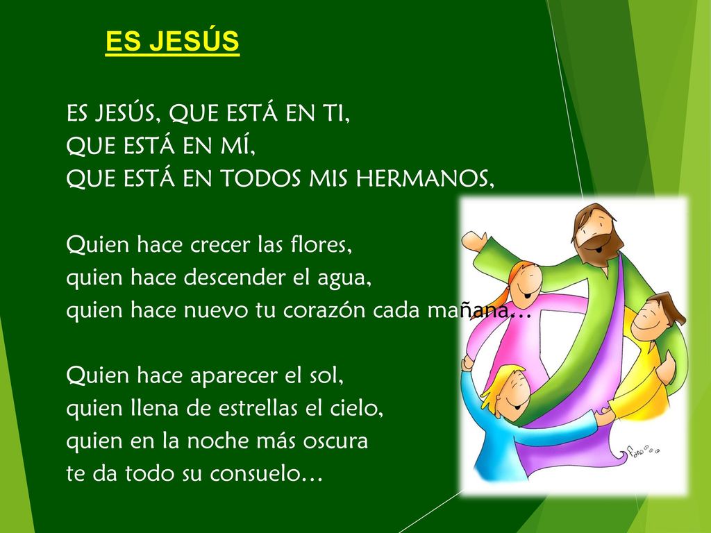 ES JESÚS ES JESÚS, QUE ESTÁ EN TI, QUE ESTÁ EN MÍ,