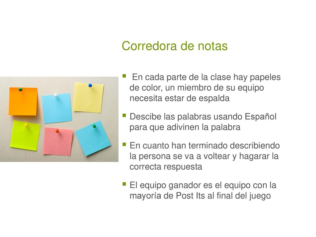 Corredora de notas En cada parte de la clase hay papeles de color, un miembro de su equipo necesita estar de espalda.