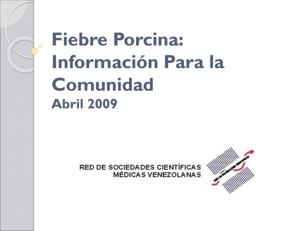 Fiebre Porcina: Información Para la Comunidad Abril 2009