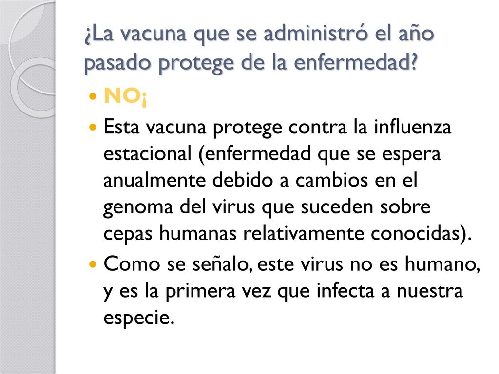 ¿La vacuna que se administró el año pasado protege de la enfermedad