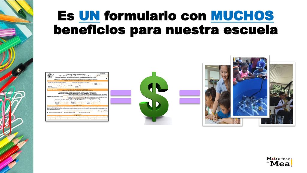 Es UN formulario con MUCHOS beneficios para nuestra escuela