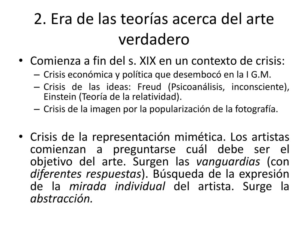 2. Era de las teorías acerca del arte verdadero