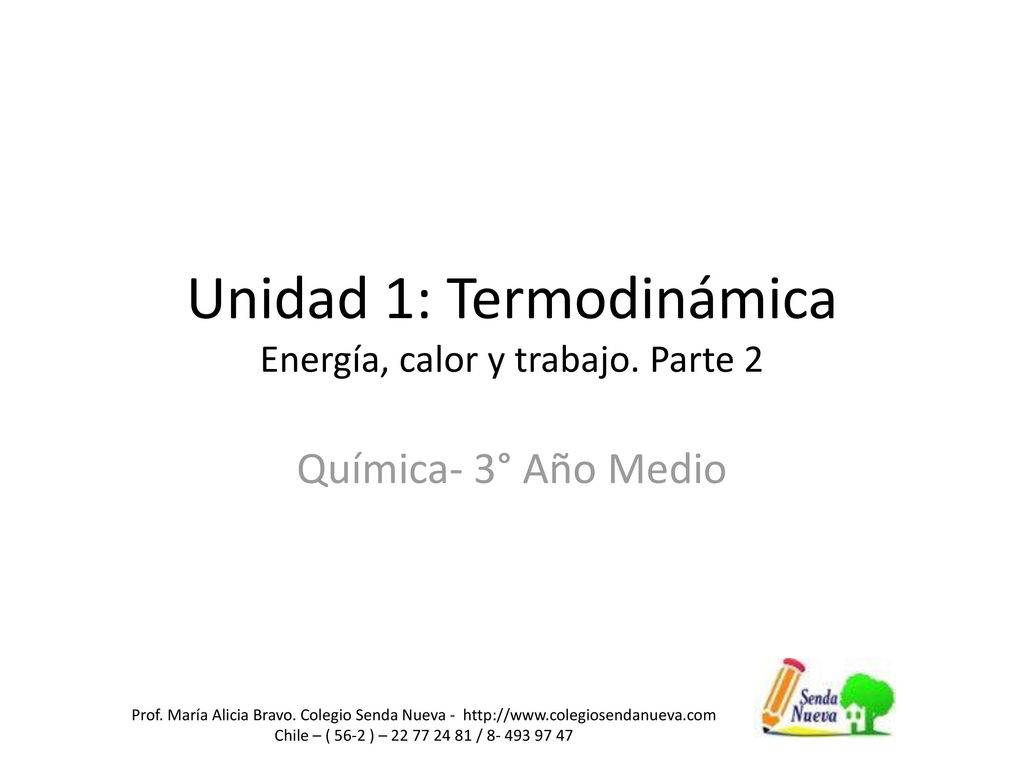 Unidad 1: Termodinámica Energía, calor y trabajo. Parte 2