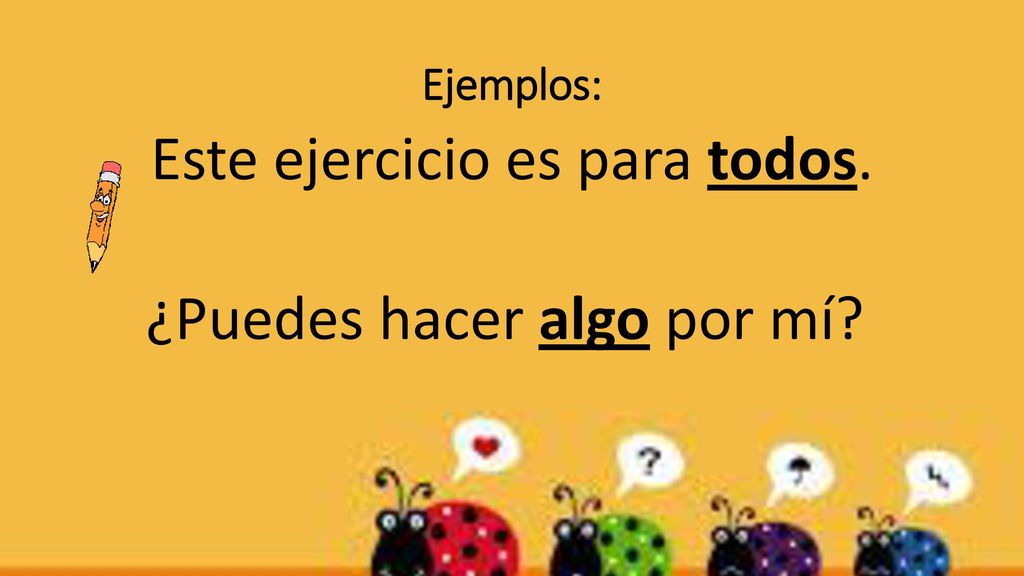 Este ejercicio es para todos. ¿Puedes hacer algo por mí