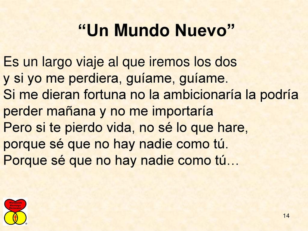 Un Mundo Nuevo Es un largo viaje al que iremos los dos
