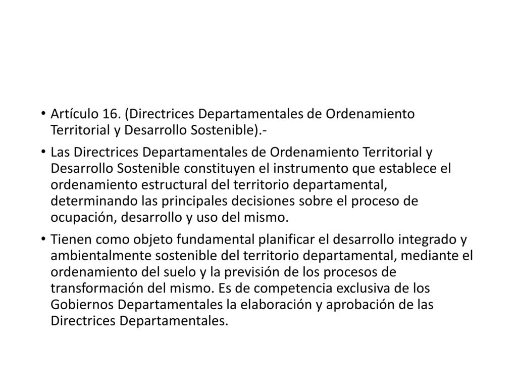 Artículo 16. (Directrices Departamentales de Ordenamiento Territorial y Desarrollo Sostenible).-