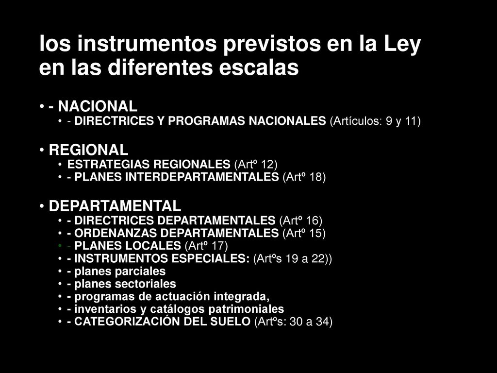 los instrumentos previstos en la Ley en las diferentes escalas