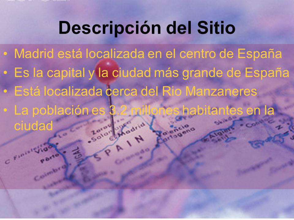 Descripción del Sitio Madrid está localizada en el centro de España