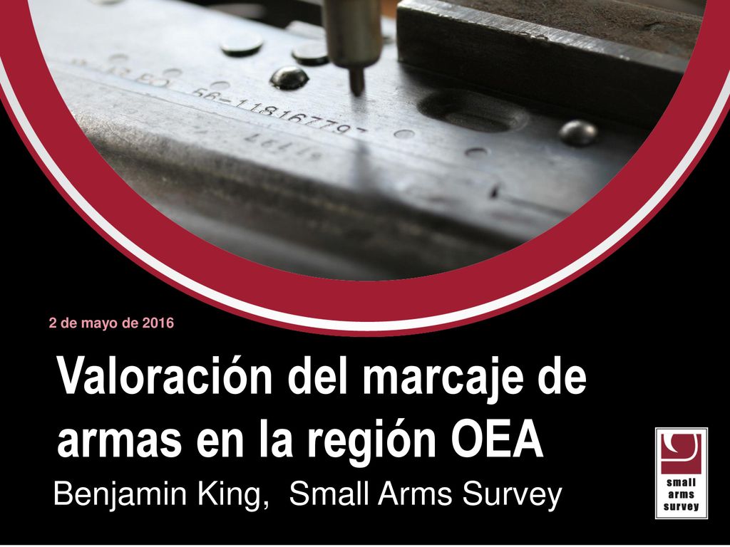 Valoración del marcaje de armas en la región OEA