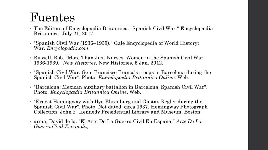 Fuentes The Editors of Encyclopædia Britannica. Spanish Civil War. Encyclopædia Britannica. July 21,