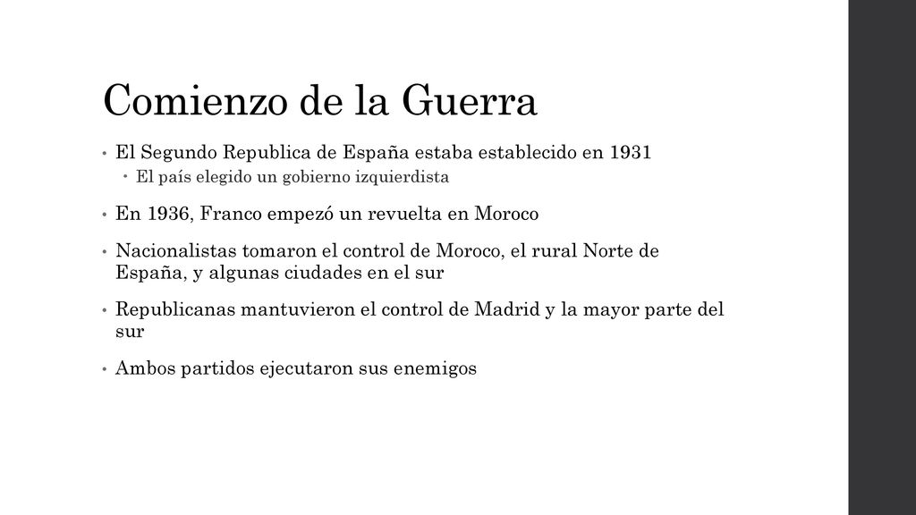 Comienzo de la Guerra El Segundo Republica de España estaba establecido en El país elegido un gobierno izquierdista.