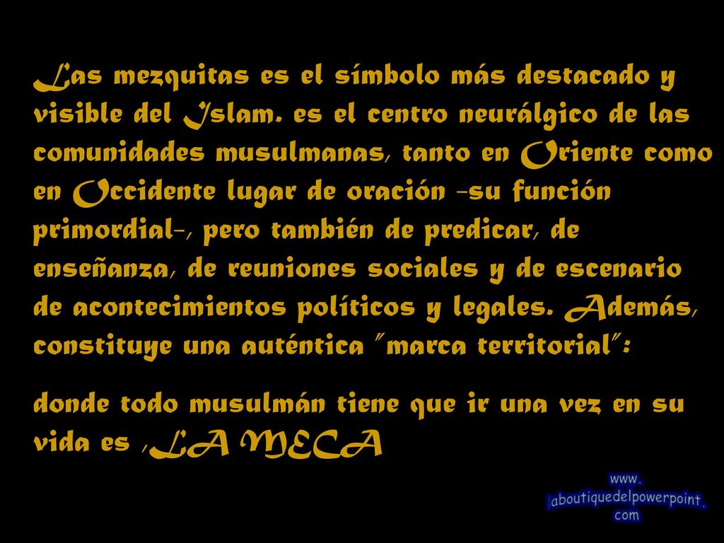 Las mezquitas es el símbolo más destacado y visible del Islam