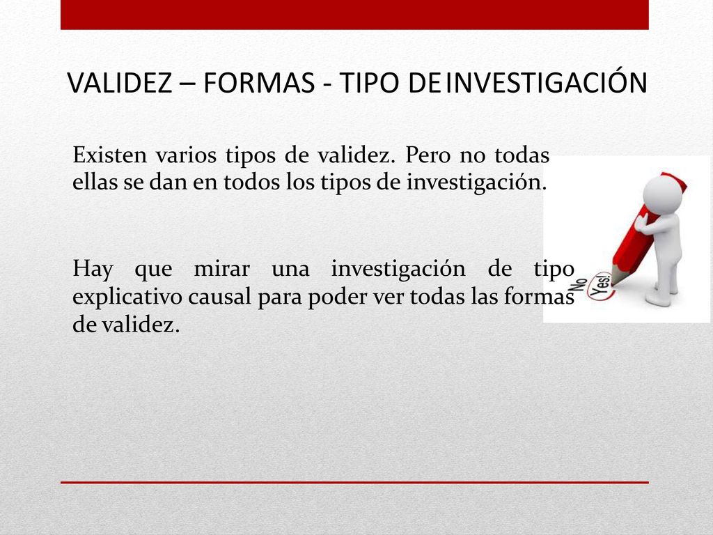 VALIDEZ – FORMAS - TIPO DE INVESTIGACIÓN