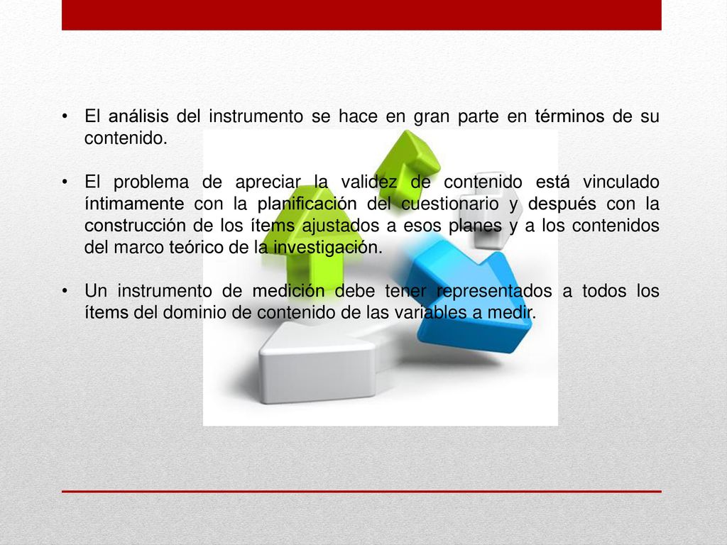 El análisis del instrumento se hace en gran parte en términos de su contenido.