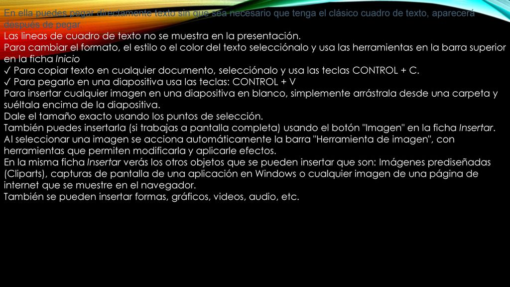 En ella puedes pegar directamente texto sin que sea necesario que tenga el clásico cuadro de texto, aparecerá después de pegar.
