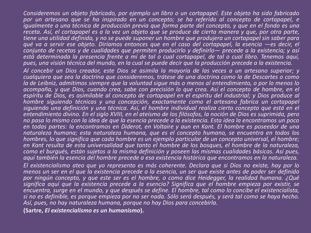 Consideremos un objeto fabricado, por ejemplo un libro o un cortapapel
