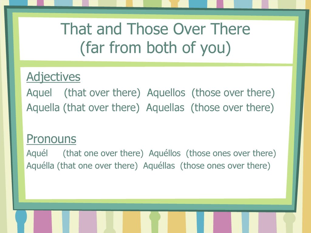 That and Those Over There (far from both of you)