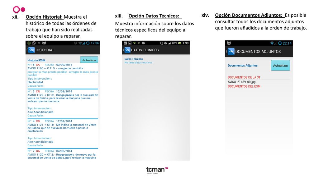 Opción Historial: Muestra el histórico de todas las órdenes de trabajo que han sido realizadas sobre el equipo a reparar.