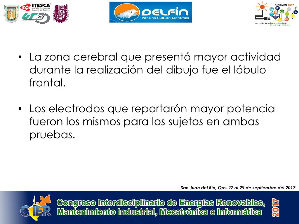 La zona cerebral que presentó mayor actividad durante la realización del dibujo fue el lóbulo frontal.