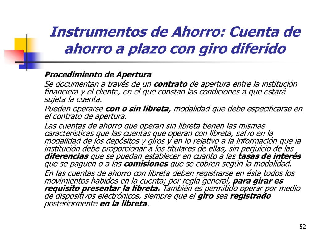 Instrumentos de Ahorro: Cuenta de ahorro a plazo con giro diferido