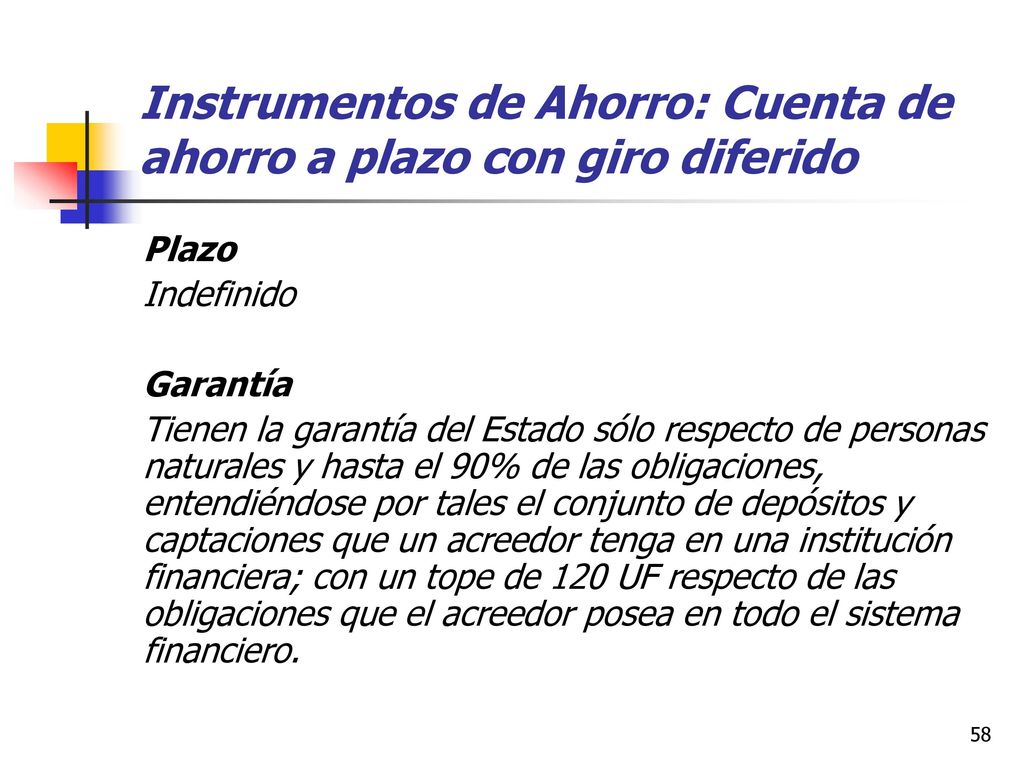 Instrumentos de Ahorro: Cuenta de ahorro a plazo con giro diferido