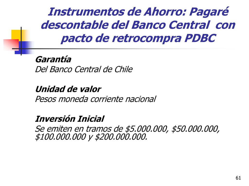 Instrumentos de Ahorro: Pagaré descontable del Banco Central con pacto de retrocompra PDBC