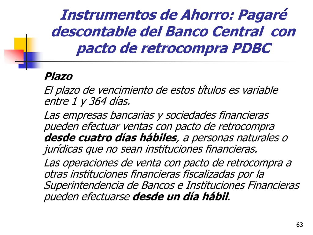 Instrumentos de Ahorro: Pagaré descontable del Banco Central con pacto de retrocompra PDBC
