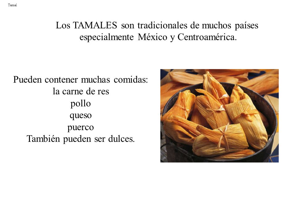 Los TAMALES son tradicionales de muchos países