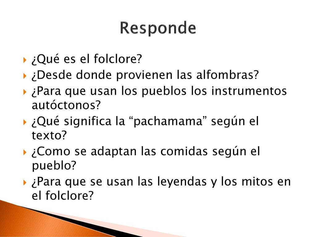 Responde ¿Qué es el folclore ¿Desde donde provienen las alfombras