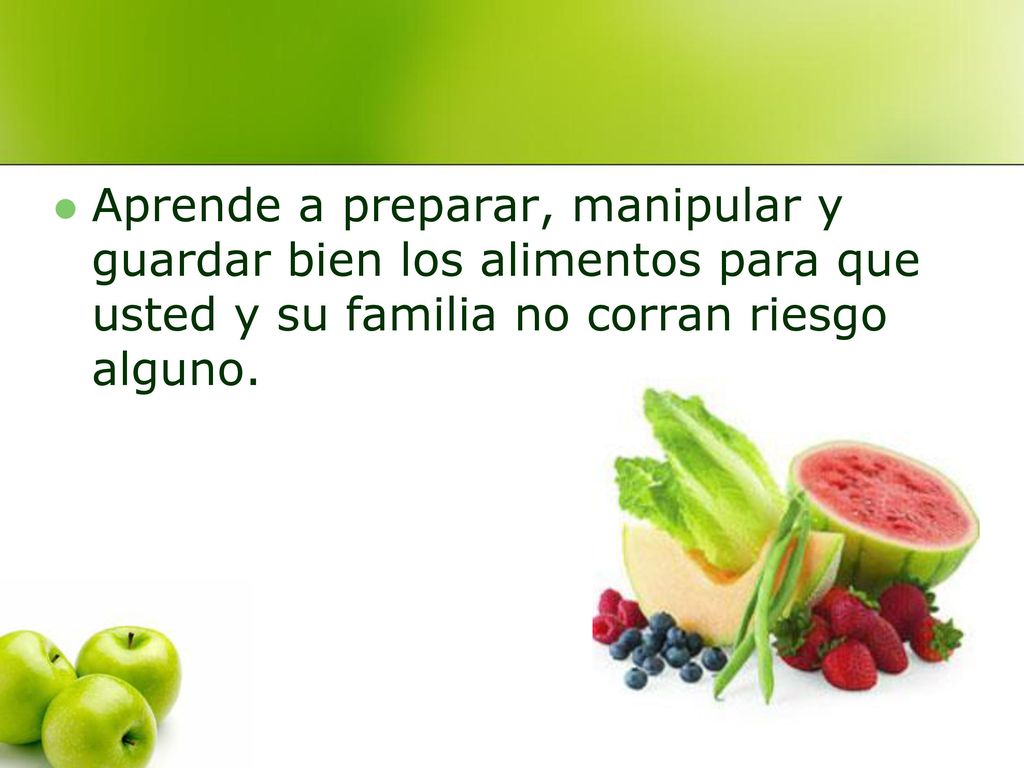 Aprende a preparar, manipular y guardar bien los alimentos para que usted y su familia no corran riesgo alguno.
