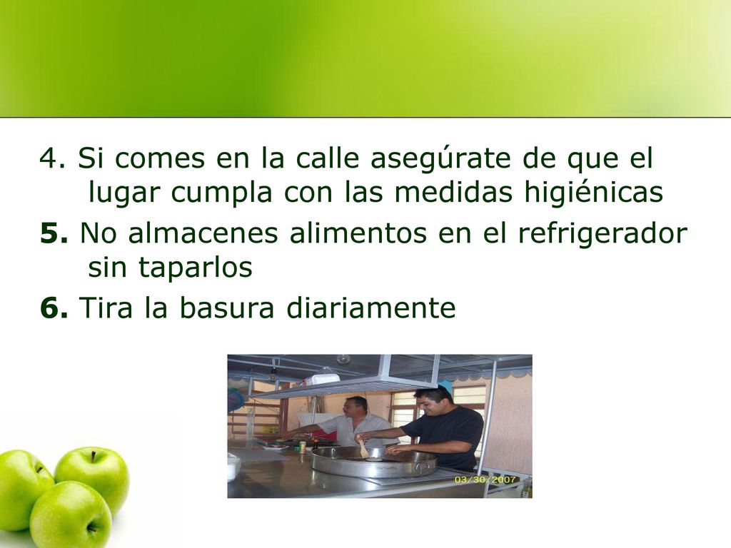 4. Si comes en la calle asegúrate de que el lugar cumpla con las medidas higiénicas
