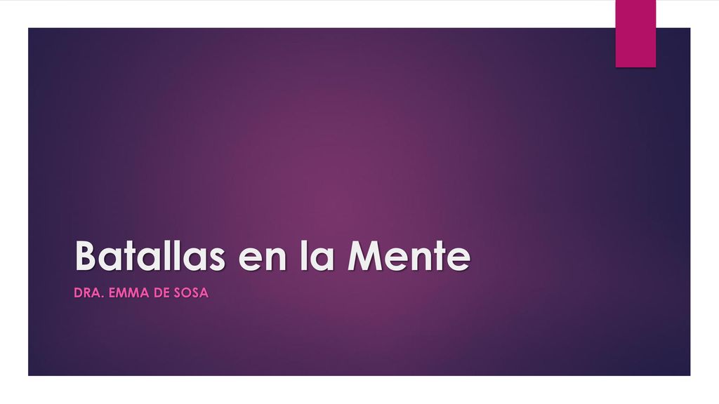 Batallas en la Mente Dra. Emma de Sosa
