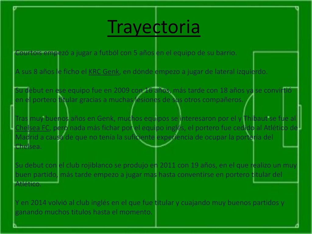 Trayectoria Courtois empezó a jugar a futból con 5 años en el equipo de su barrio.