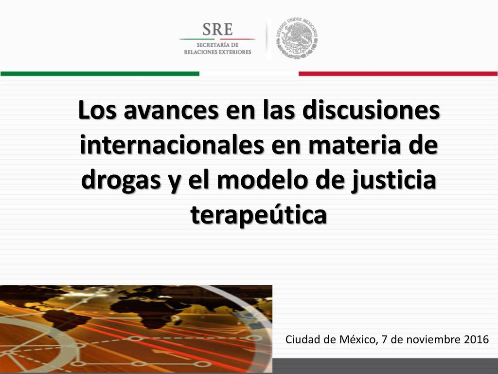 Los avances en las discusiones internacionales en materia de drogas y el modelo de justicia terapeútica