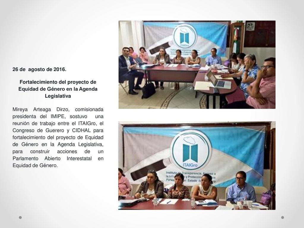26 de agosto de Fortalecimiento del proyecto de Equidad de Género en la Agenda Legislativa.