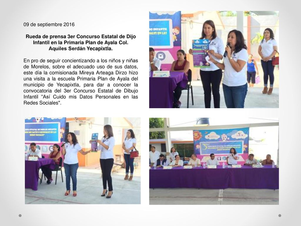 09 de septiembre 2016 Rueda de prensa 3er Concurso Estatal de Dijo Infantil en la Primaria Plan de Ayala Col. Aquiles Serdán Yecapixtla.