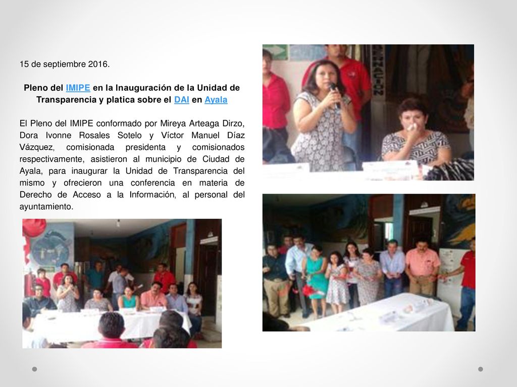 15 de septiembre Pleno del IMIPE en la Inauguración de la Unidad de Transparencia y platica sobre el DAI en Ayala.