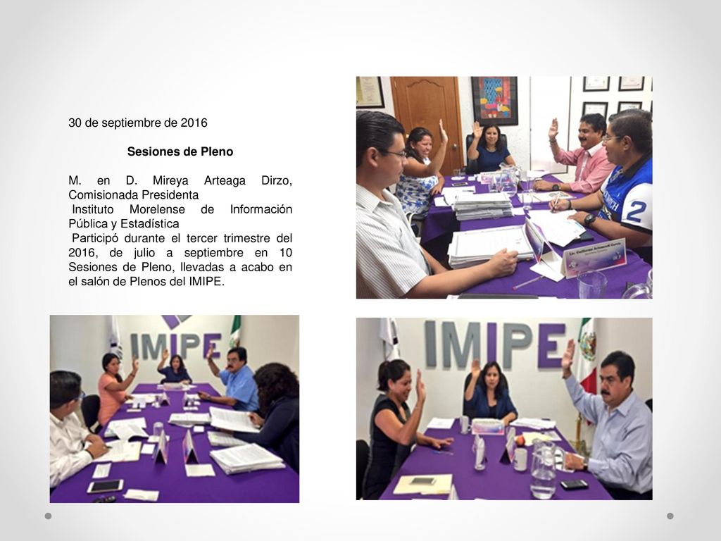 30 de septiembre de 2016 Sesiones de Pleno. M. en D. Mireya Arteaga Dirzo, Comisionada Presidenta.