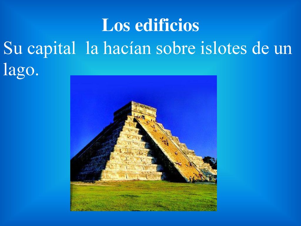 Los edificios Su capital la hacían sobre islotes de un lago.